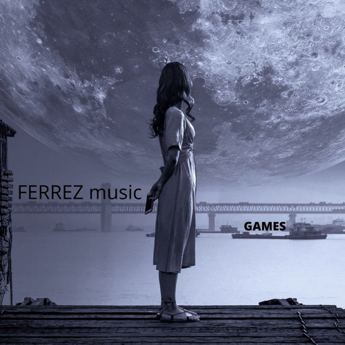 FERREZ - Games (Extended Mix) [SFM1032DJ]